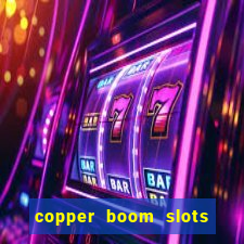 copper boom slots paga mesmo